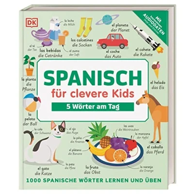 Abbildung von Spanisch für clevere Kids 5 Wörter am Tag: 1000 spanische lernen und üben