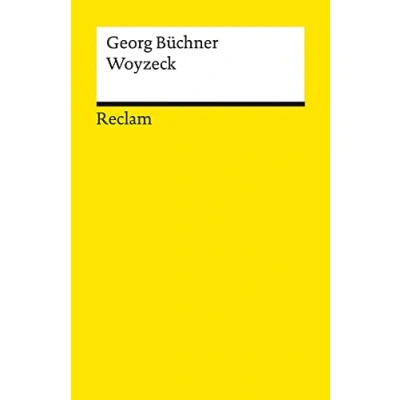 Abbildung von Woyzeck: Büchner, Georg Deutsch Lektüre, Deutsche Klassiker der Literatur 14323 (Reclams Universal Bibliothek)