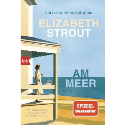 Abbildung von Am Meer: Roman (Die Lucy Barton Romane, Band 4)