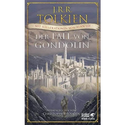 Abbildung von Der Fall von Gondolin: Mit Illustrationen Alan Lee