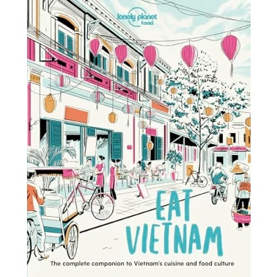 Abbildung von Lonely Planet Eat Vietnam (Lonely Food)