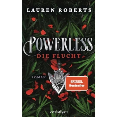 Abbildung von Powerless Die Flucht: Roman Fortsetzung der epischen Enemies to Lovers Romantasy von BookTok Sensation Lauren Roberts! Mit Farbschnitt in limitierter Auflage! (Die Trilogie, Band 2)