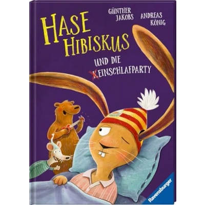 Abbildung von Hase Hibiskus und die (K)Einschlafparty Kinderbuch ab 3 Jahre, Bilderbuch, Vorlesebuch