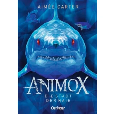 Abbildung von Animox 3: Die Stadt der Haie: Spannungsgeladenes Bestseller Fantasy Abenteuer für Leser ab 10 Jahren