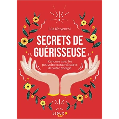 Abbildung von Secrets de guérisseuse: Renouez avec les pouvoirs extraordinaires votre énergie