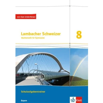 Abbildung von Lambacher Schweizer Mathematik 8. Ausgabe Bayern: Schulaufgabentrainer. Arbeitsheft mit Lösungen Klasse 8 (Lambacher Schweizer. für Bayern ab 2017)