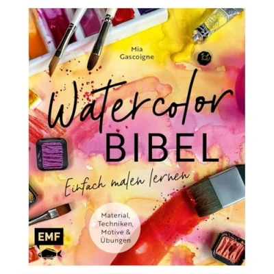 Abbildung von Watercolor Bibel: Material, Techniken, Motive und Übungen Einfach malen lernen mit vielen Schritt für Anleitungen