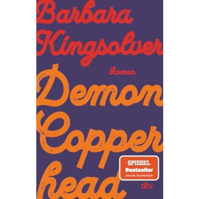 Abbildung von Demon Copperhead: Roman Pulitzer Preis &amp; Women’s Prize for Fiction »Ebenso klug wie wortmächtig. Ein Buch, das einen die USA mit neuen Augen sehen lässt.« Denis Scheck