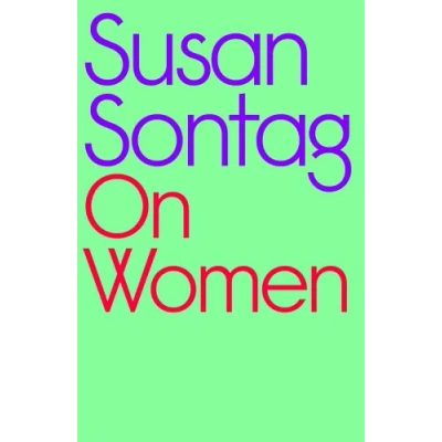 Abbildung von On Women: A new collection of feminist essays from the influential writer, activist and critic, Susan Sontag