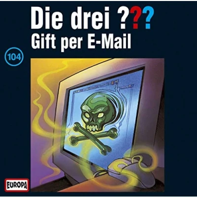 Abbildung von Die drei Fragezeichen Folge 104: Gift per E Mail