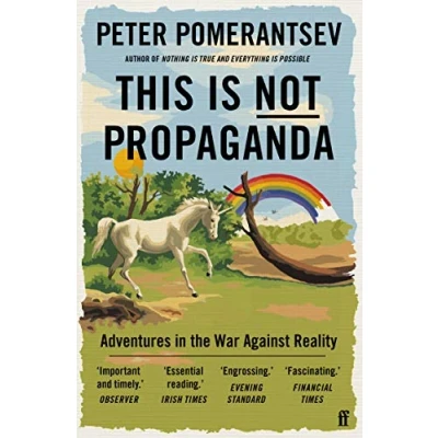Abbildung von This Is Not Propaganda: Adventures in the War Against Reality