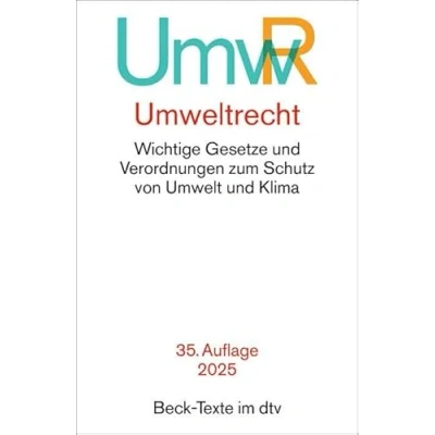 Abbildung von Umweltrecht: Wichtige Gesetze und Verordnungen zum Schutz von Umwelt Klima (Beck Texte im dtv)