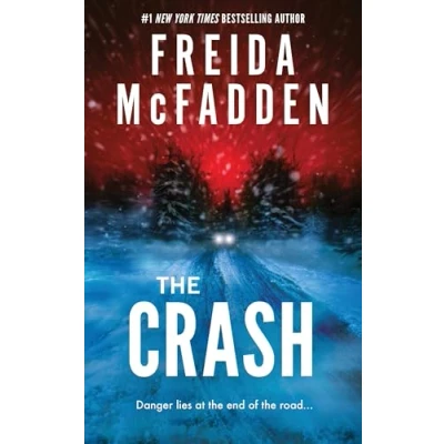 Abbildung von the Crash: A Pulse Pounding Psychological Thriller from Author of Housemaid is Watching
