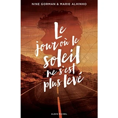 Abbildung von le Jour où soleil ne s&#039;est plus levé: La nuit les étoiles se sont éteintes Tome 2