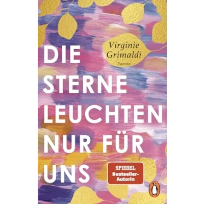 Abbildung von Die Sterne leuchten nur für uns: Roman. Ein bezaubernder Feel good Roman von der Autorin „Unser Tag ist heute“