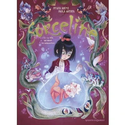 Abbildung von Sorceline Tome 02: La fille qui aimait les animonstres