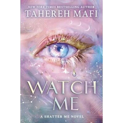 Abbildung von Watch Me: The brand New dystopian romance book for 2025, set in world of TikTok sensation Shatter Me, most addictive YA fantasy series! (Shatter Republic)