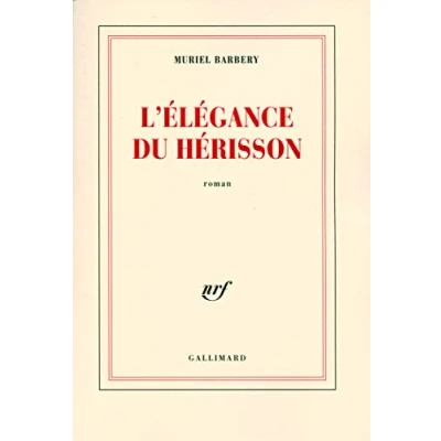 Abbildung von L&#039;élégance du hérisson: Ausgezeichnet mit dem Prix des Libraires 2007