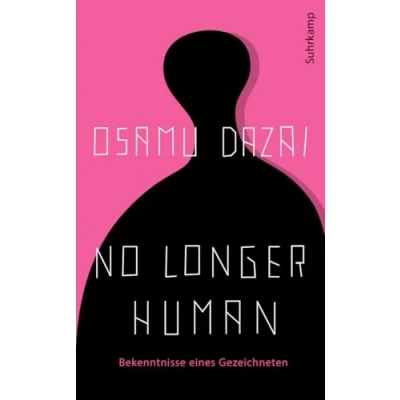 Abbildung von No Longer Human: Bekenntnisse eines Gezeichneten der Millionenseller aus Japan in einzigen verbindlichen Übersetzung
