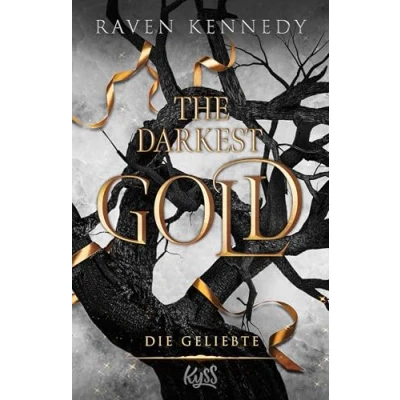 Abbildung von The Darkest Gold Die Geliebte: Für Leser:innen von Jennifer L. Armentrouts &quot;Blood and Ash&quot;
