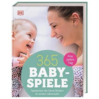 Abbildung von 365 Babyspiele für jeden Tag: Spielerisch die Sinne fördern im ersten Jahr