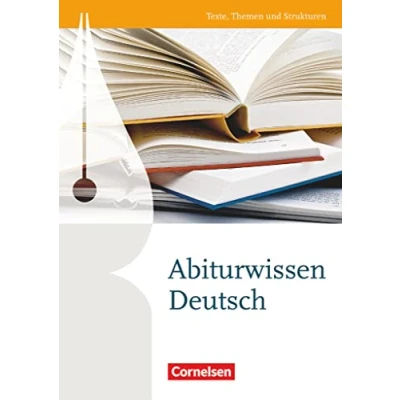 Abbildung von Texte, Themen und Strukturen Zu allen Ausgaben: Abiturwissen Deutsch Nachschlagewerk