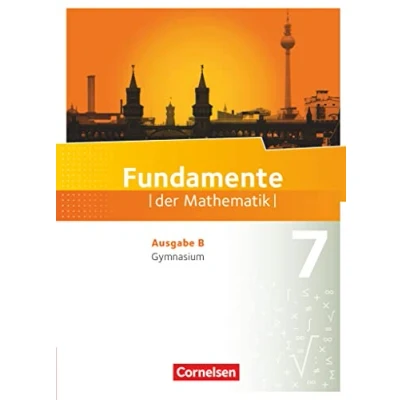 Abbildung von Fundamente der Mathematik Ausgabe B ab 2017 7. Schuljahr: Schulbuch