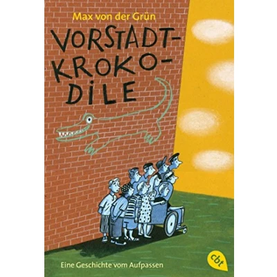 Abbildung von Vorstadtkrokodile: Eine Geschichte vom Aufpassen (Die Vorstadtkrokodile Reihe, Band 1)