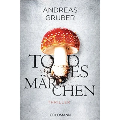 Abbildung von Todesmärchen: Thriller (Maarten S. Sneijder und Sabine Nemez, Band 3)
