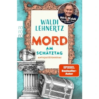 Abbildung von Mord am Schätztag: Antiquitätenkrimi Von 80 Euro Waldi bekannt aus &quot;Bares für Rares&quot;