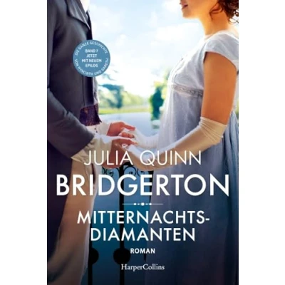 Abbildung von Bridgerton Mitternachtsdiamanten: Band 7 Von der mehrfachen SPIEGEL Bestsellerautorin Die Vorlage zur NETFLIX Welterfolgsserie »Bridgerton«