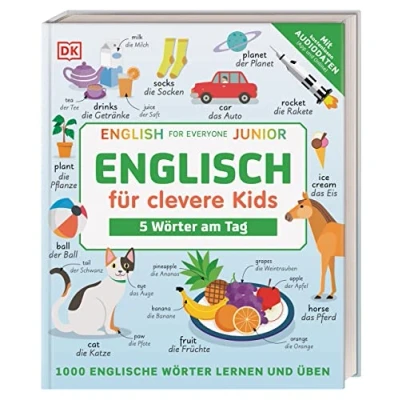 Abbildung von Englisch für clevere Kids 5 Wörter am Tag: 1000 englische lernen und üben. Mit kostenlosen Audio Daten (App Online)