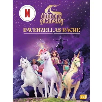 Abbildung von Unicorn Academy Ravenzellas Rache: Für Leseanfänger ab 6 Jahren (Unicorn Vor und erstes Selberlesen, Band 3)