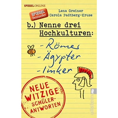Abbildung von Nenne drei Hochkulturen: Römer, Ägypter, Imker: Neue witzige Schülerantworten