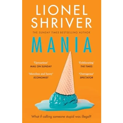 Abbildung von Mania: the latest novel from award winning author of WE NEED TO TALK ABOUT KEVIN