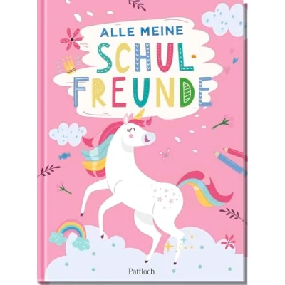 Abbildung von Alle meine Schulfreunde ‒ Einhörner: Freundebuch für die Grundschule Das perfekte Geschenk den Schulanfang (Freundebücher)