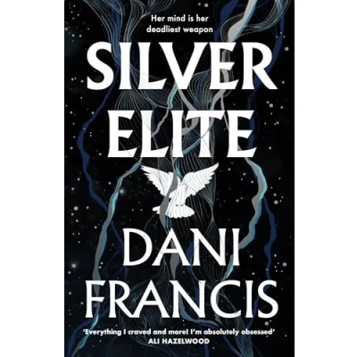 Abbildung von Silver Elite: The sizzling new enemies to lovers dystopian romance