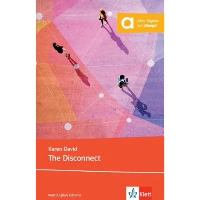 Abbildung von The Disconnect: Lektüre mit digitalen Extras (Klett English Editions)