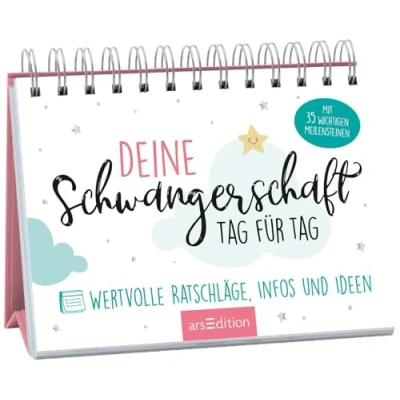 Abbildung von Deine Schwangerschaft, Tag für Tag: Wertvolle Ratschläge, Infos und Ideen