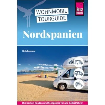 Abbildung von Reise Know How Wohnmobil Tourguide Nordspanien: Die schönsten Routen