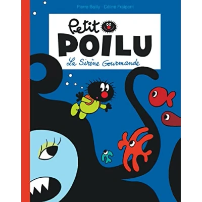 Abbildung von Petit Poilu Poche Tome 1 La Sirène Gourmande (Réédition)