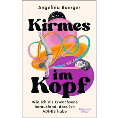 Abbildung von Kirmes im Kopf: Wie ich als Erwachsene herausfand, dass AD(H)S habe