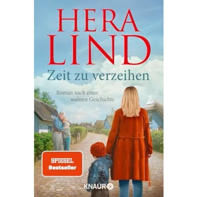 Abbildung von Zeit zu verzeihen: Roman nach einer wahren Geschichte der große neue Tatsachenroman Nr. 1 Spiegel Bestseller Autorin Erschütternd und Herzen gehend