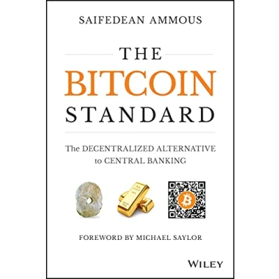 Abbildung von The Bitcoin Standard: Decentralized Alternative to Central Banking