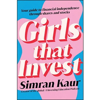 Abbildung von Girls That Invest: Your Guide to Financial Independence through Shares and Stocks