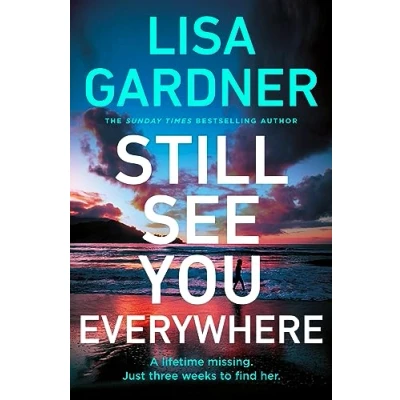 Abbildung von Still See You Everywhere: the brand new gripping crime thriller from Sunday Times bestselling author (Frankie Elkin, 3)