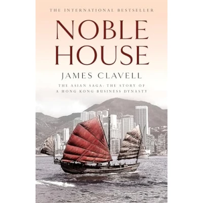 Abbildung von Noble House: the Fifth Novel of Asian Saga
