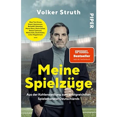 Abbildung von Meine Spielzüge: Aus der Kohlensiedlung zum erfolgreichsten Spielerberater Deutschlands Aktualisierte Fußball Biografie, die hinter Kulissen des Profifußballs blickt