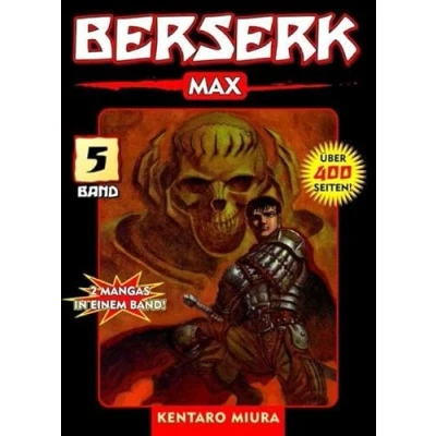 Abbildung von Berserk Max 05: Das actiongeladene und genredefinierende Dark Fantasy Epos von Kentaro Miura: Bd. 5