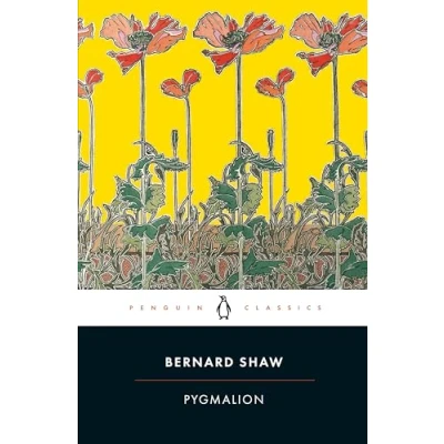 Abbildung von Pygmalion: A Romance in five Acts (Penguin Classics)